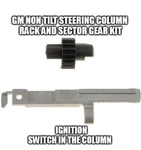 Gm Non Tilt With Ignition Lock Cly In Steering Column Rack And Selector Kit. Fixed Price $19.99.