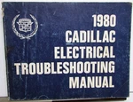 1980 Cadillac Electrical Troubleshooting Manual - Deville Seville Eldorado. Fixed Price $29.95.