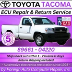 89661-04220 Tacoma Toyota Ecu Repair Service Quality 5 Year Warranty. Fixed Price $225.00.