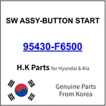 Genuine 95430-f6500 Sw Assy-button Start For Hyundai / Kia. Fixed Price $48.27.