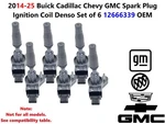 14-25 Buick Cadillac Chevy Gmc Spark Plug Ignition Coil Denso Set Of 6 12666339. Fixed Price $54.00.